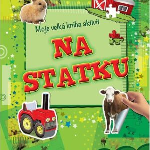 Moje velká kniha aktivit - na statku